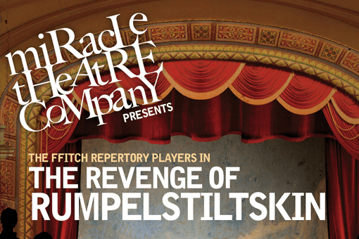 Miracle Theatre: Revenge of Rumpelstiltskin